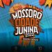 Prefeitura anuncia atrações do Mossoró Cidade Junina 2022