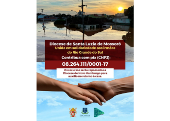 Diocese de Mossoró inicia campanha para ajudar o Rio Grande do Sul