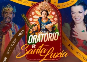 Estreia nesta segunda-feira (2) o Oratório de Santa Luzia 2024
