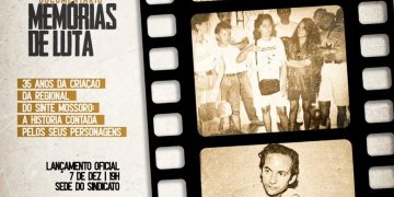 SINTE/RN lança documentário “Memórias de Luta”