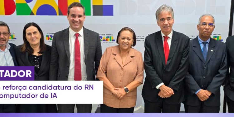 Governo do RN apresenta proposta para sediar supercomputador do Plano Brasileiro de Inteligência Artificial